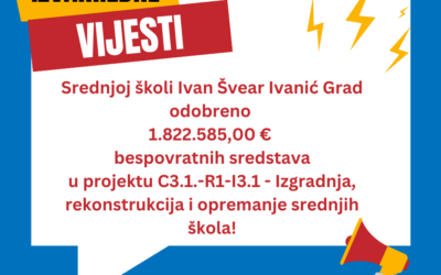 MILIJUNSKA INVESTICIJA U SŠ IVAN ŠVEAR IVANIĆ GRAD